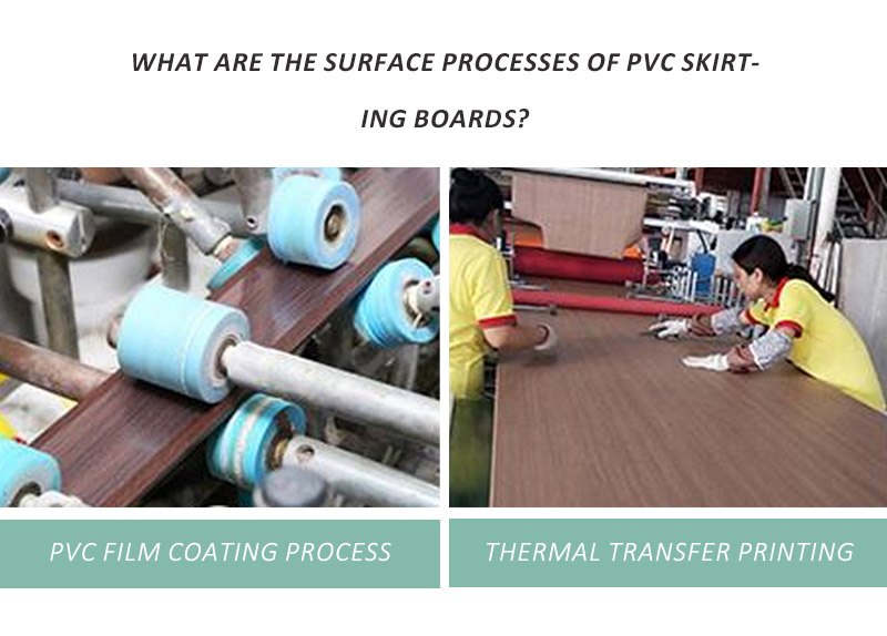 What Are The Surface Processes Of PVC Skirting Boards?