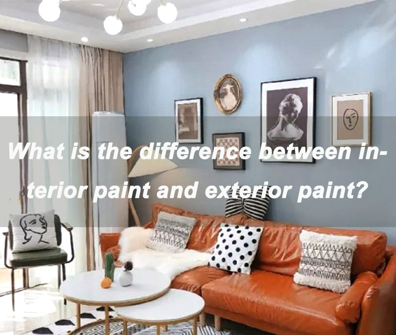 What Is The Difference Between Interior Paint And Exterior Paint?